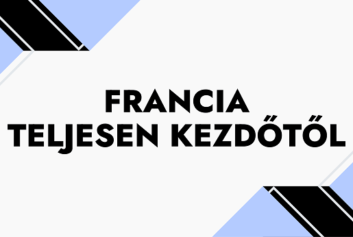 Francia teljesen kezdőtől