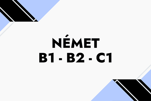 Német B1, B2, C1 - nemzetközi nyelvvizsgákra, pl. Telc, Goethe, BME  ill. érettségire felkészítés
